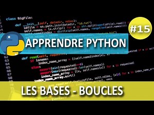 Apprendre Python-Les Bases #15-Les boucles for while fonction range instructions break continue