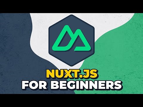 Nuxt.JS for Beginners: Build Your First App from Scratch!