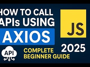 ⭐How to Call APIs Using Axios in JavaScript | Complete Step-by-Step Guide
