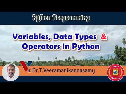 Variables, Data Types & Operators in Python | Python Programming