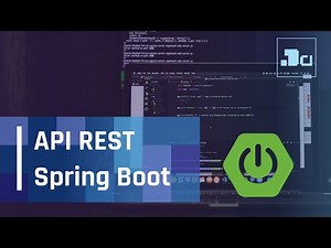 Desarrollar Api Rest con Java Spring Boot, explicación completa en 20 min.