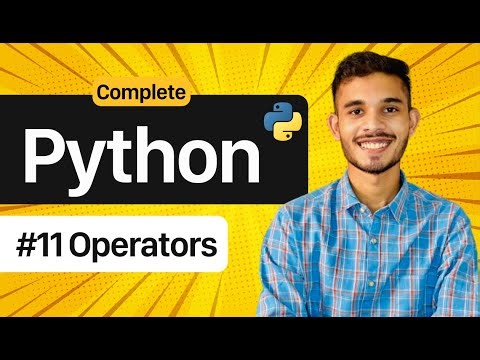 Operators In Python | Python Full Course | Lecture 11