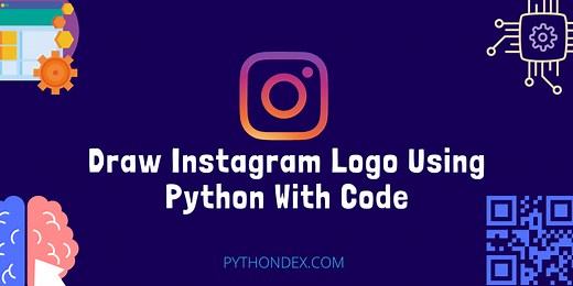 Draw Instagram Logo Using Python - Pythondex