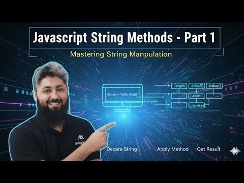 JavaScript | Methods of Strings - Part 1 | Batch 17