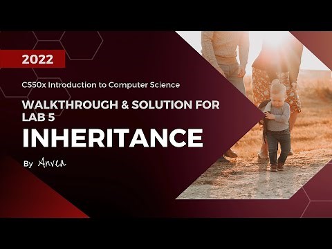 [2022] CS50 - (Week 5) Inheritance Solution | Walkthrough & Guide for Beginners | By Anvea