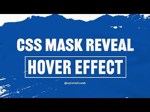 How to animate CSS MASKS for stunning HOVER EFFECTS