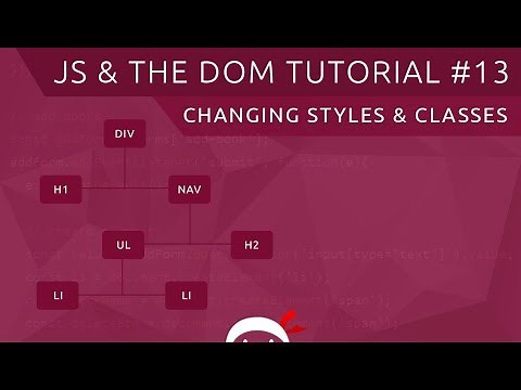 JavaScript DOM Tutorial #13 - Styles & Classes