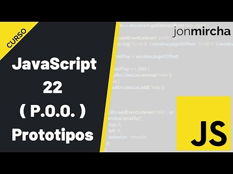 Curso JavaScript: 22. Prototipos - #jonmircha