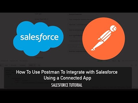 How To Use Postman To Integrate to Salesforce with a Connected App