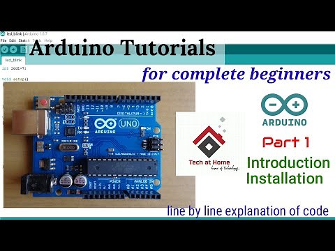 Arduino - Introduction and Software Installation | Arduino IDE | Tech at Home [Arduino Tutorial 1]
