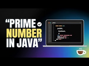 Prime Number in Java Explained | Beginner Friendly Java Coding Tutorial