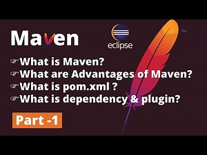 Part 1 | Apache Maven Tutorial | Introduction