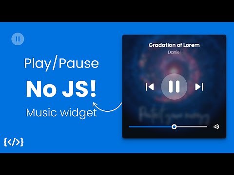 Create Music Player Widget using HTML CSS only!