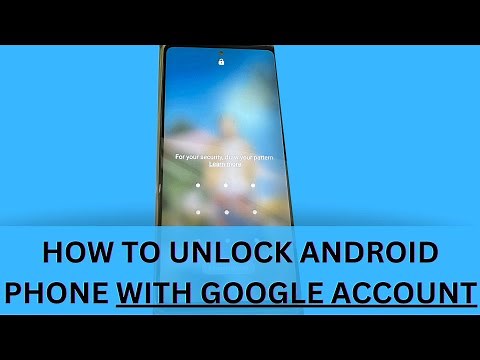How to Unlock Android Phone with Google Account? Here's the Tutorial