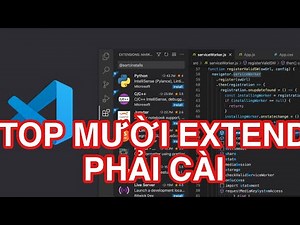 Top 10 Extend phải cài khi lập trình Python trên Visual Studio Code