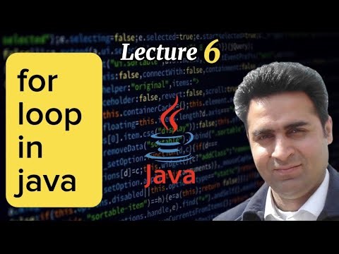 Lecture 6 - for loop in Java - Java Made Simple (Complete Java Tutorial For Beginners)