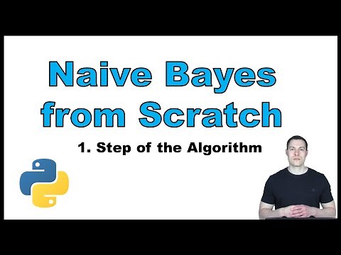 Naive Bayes from Scratch in Python: 1. Step of the Algorithm