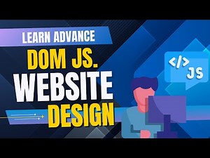 Advanced JavaScript DOM Tutorial | DOM Manipulation Like a Pro