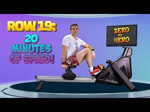 Zero to Hero Rowing Workout Plan - Row 19 = 20 minutes of Speed!