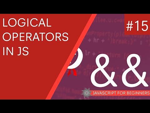 JavaScript Tutorial For Beginners #15 - Logical Operators