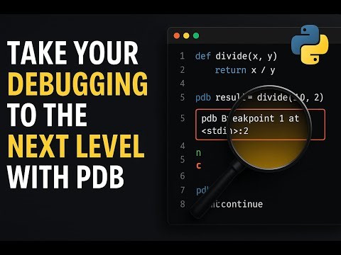 Python Debugging Made Easy with pdb