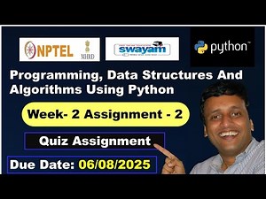 Programming Data Structures And Algorithms Using Python week 2 nptel Quiz answers DSA July 2025