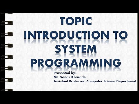 Introduction to System Programming|Lecture Series-1