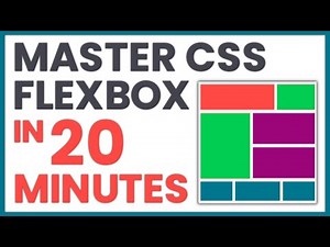 Master CSS Flexbox in 20 minutes