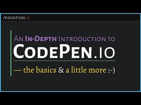 An In-Depth Introduction to CodePen for Beginners (2016)