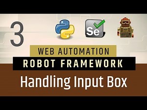 Part3- How To Handle Input Box in Robot Framework | Selenium Python