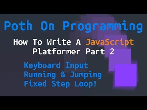 How To Make A JavaScript Platformer - Part 2: Movement