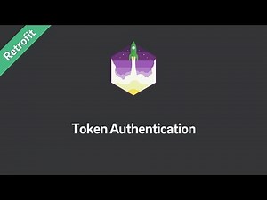 Retrofit Tutorial — Token Authentication