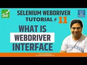 Selenium WebDriver Tutorial #11 - Understand WebDriver Interface