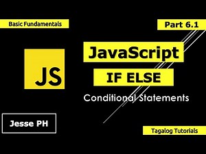 JavaScript Tutorial for Beginners Part 6 | if else statement | Tagalog - Basics