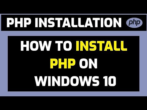 How to Download & Install PHP on Windows 10