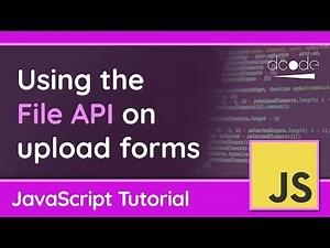 Using the File API on Upload Forms - JavaScript Tutorial