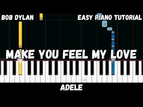 Adele - Make You Feel My Love (Easy Piano Tutorial)