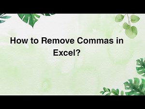 How to Remove Commas in Excel?