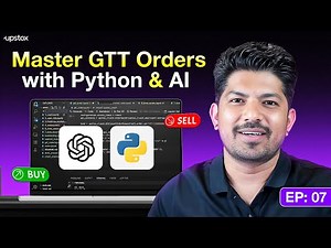 How to Place, Modify & Cancel GTT Orders Using Python | EP: 07 | Upstox