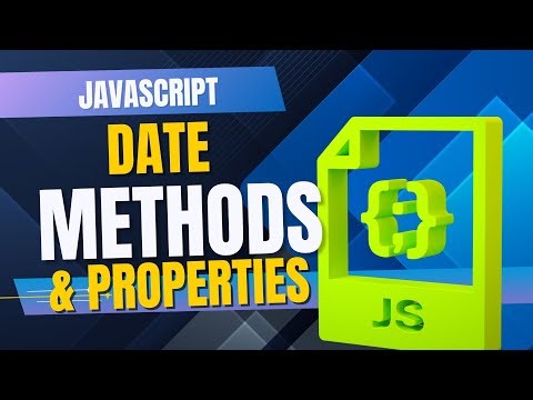 JavaScript Date Methods and Properties
