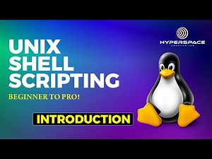 ABSOLUTE BEGINNER TO PRO: UNIX SHELL SCRIPTING TUTORIAL