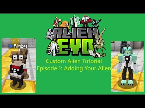Alien Evolution Custom Alien Tutorial Episode 1: Adding Your Alien