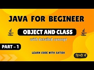 Java for Beginners - Class & Object - Part 1 || ‪@learncodewithsatish‬