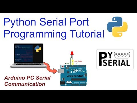 Serial Port Communication between PC and Arduino using Python 3 and PySerial Tutorial for Beginners
