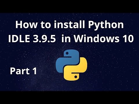 How to install python idle 3.9.5 in Windows 10 -Part1 | Python Programming for Beginners | JAcademy