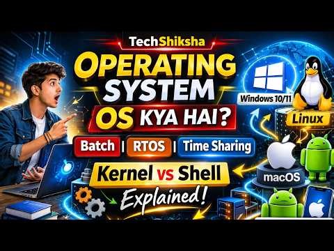 Types of Operating System Explained | Batch, Time Sharing, RTOS, Distributed, Network OS in Hindi