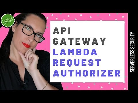 API Gateway Lambda Request Custom Authorizer | Serverless Security