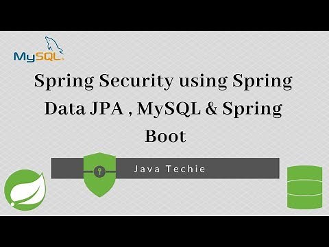 Spring Security using Spring Data JPA + MySQL + Spring Boot | Java Techie
