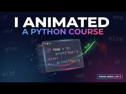 I Animated an Entire Python Course from Zero | Ep 2: If, Else & Decisions
