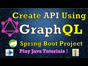 Create API Using GraphQl | GraphQl Tutorial | GraphQl Basics | GraphQl Spring Boot | Learn GraphQl